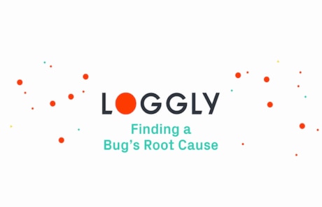 [LOGGLY] Finding a Bug's Root Cause
