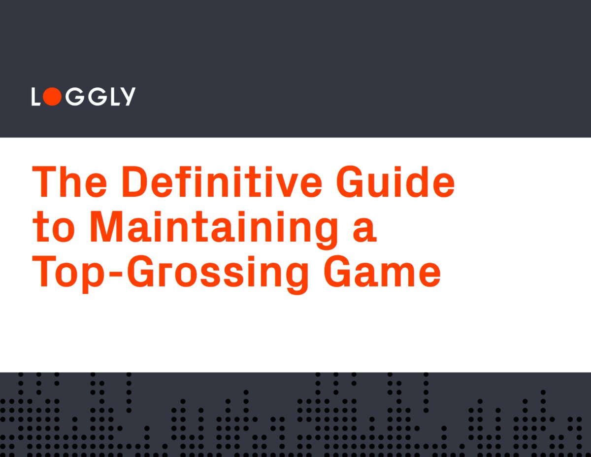 The Definitive Guide to Maintaining a TopGrossing Game Loggly